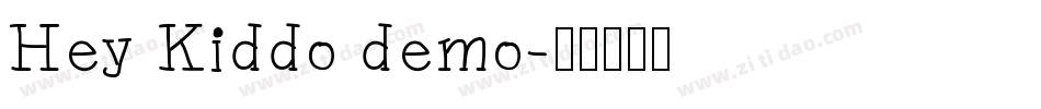 Hey Kiddo demo字体转换